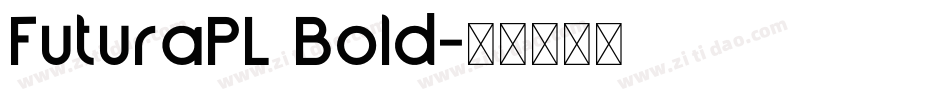 FuturaPL Bold字体转换
